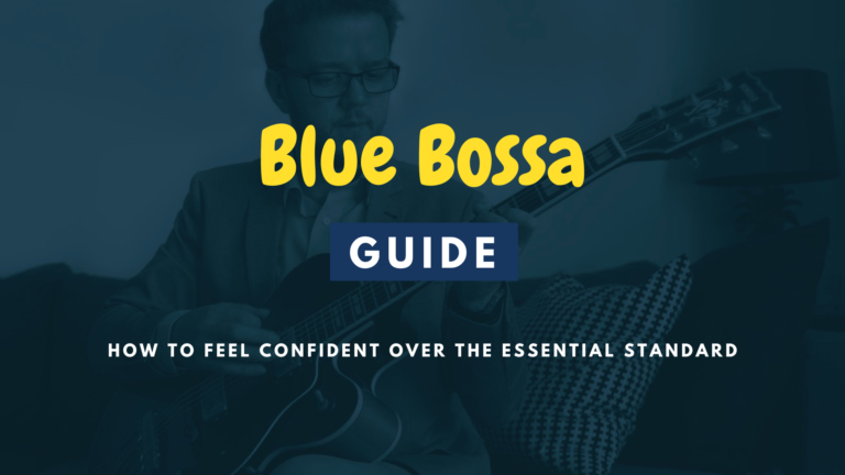 Blue Bossa Guide